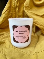 You're Alright, Mum candle