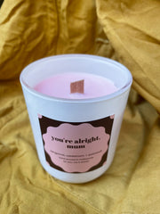 You're Alright, Mum candle